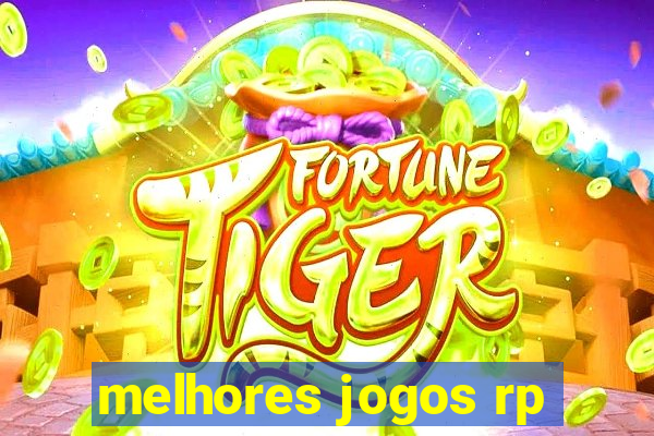 melhores jogos rp